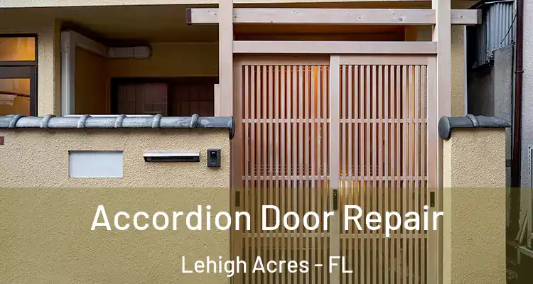  Accordion Door Repair Lehigh Acres - FL