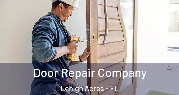  Door Repair Company Lehigh Acres - FL