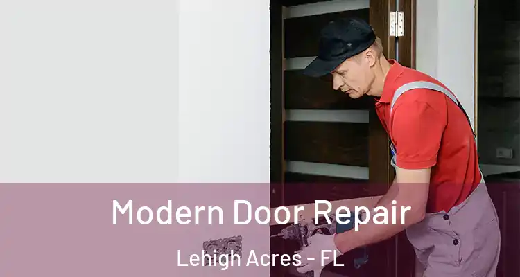  Modern Door Repair Lehigh Acres - FL